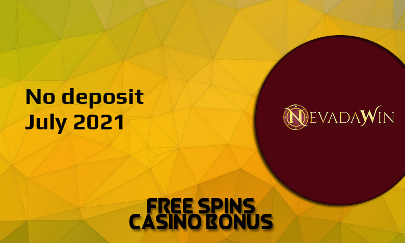 Latest Nevada Win no deposit bonus 2nd of July 2021