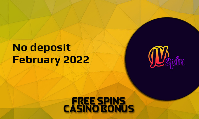 Latest no deposit bonus from JVspin, today 19th of February 2022