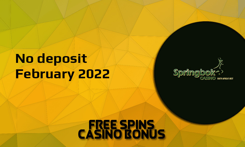 Latest no deposit bonus from Springbok Casino, today 6th of February 2022